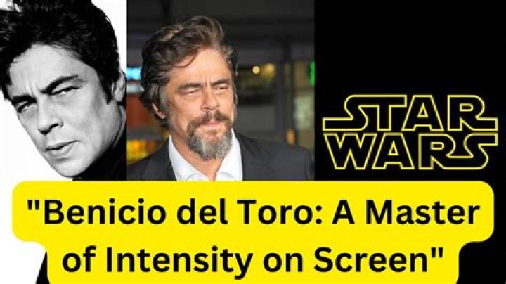 Benicio Del Toro: The Versatile Maestro of Cinema