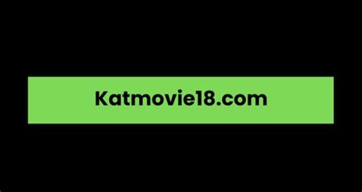 Exploring the World of Katmovie18: A Comprehensive Guide