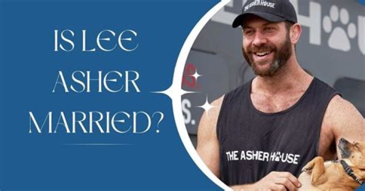 Is Lee Asher Married? Latest 2024 Update