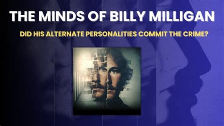 The Enigmatic Case of Billy Milligan: Multiple Personalities and Crime