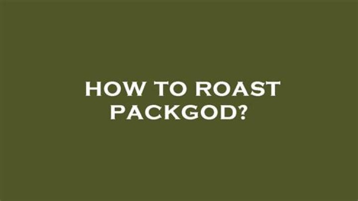 The Ultimate Guide to Packgod Roasts | Expert Insights and Hilarious Moments