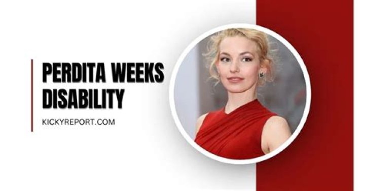 Uncovering Perdita Weeks' Disability: An Inside Look